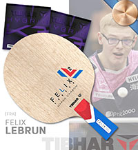 Felix Lebrun [FRA] Penhold Champion Pro Special - TIBHAR