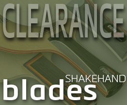 Shakehand Blades CLEARANCE